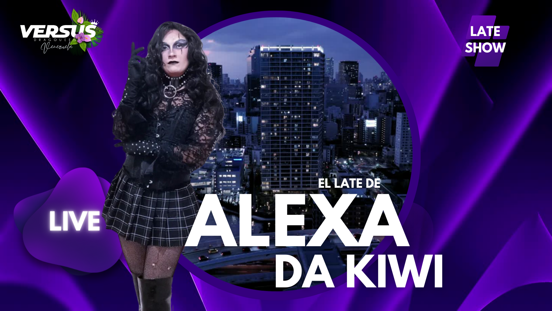 El Late de Alexa DaKiwi - Versus Dragqueens Venezuela